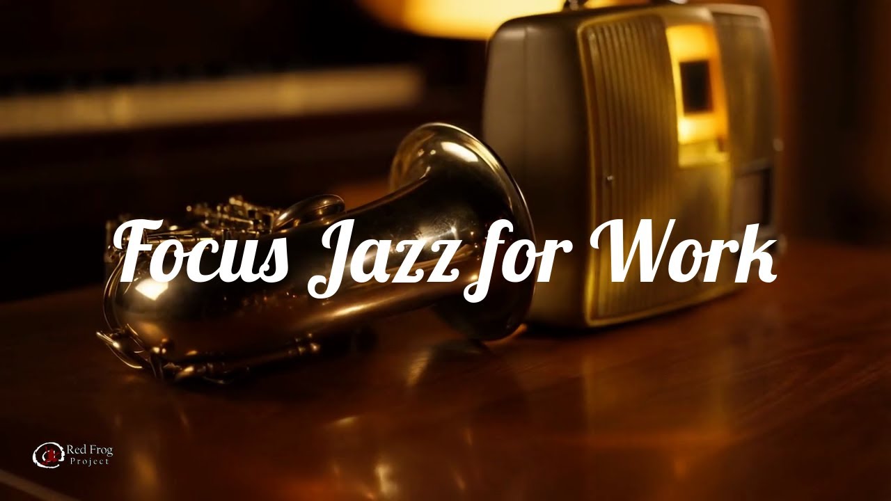 🎧 Focus Jazz – Dreamy Smooth Music for Work & Study | 2 Hours Lo-Fi 🎷