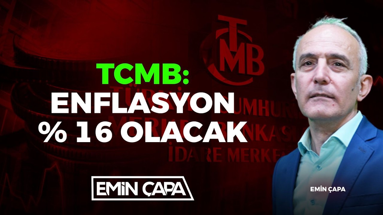 #CANLI TCMB: Enflasyon %16 Olacak  I Emin Çapa