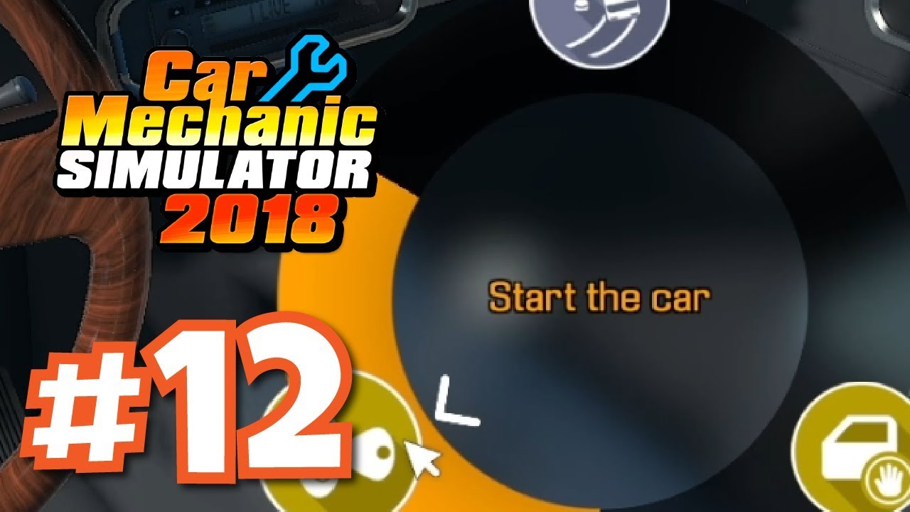 Car Mechanic Simulator 2018 - Gameplay Walkthrough Part 12
