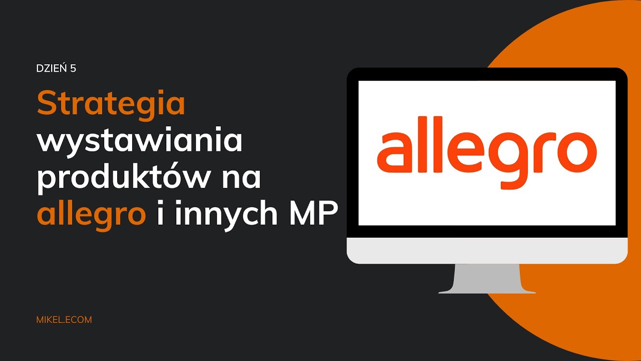Moja strategia wystawiania produkt&oacute;w na Allegro | E-commerce, Dropshipping | MIKEL ECOM
