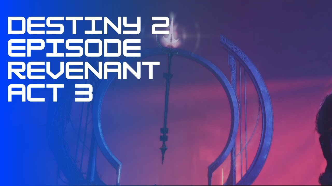 Destiny 2: Revenant Act 3 | Full Story Playthrough