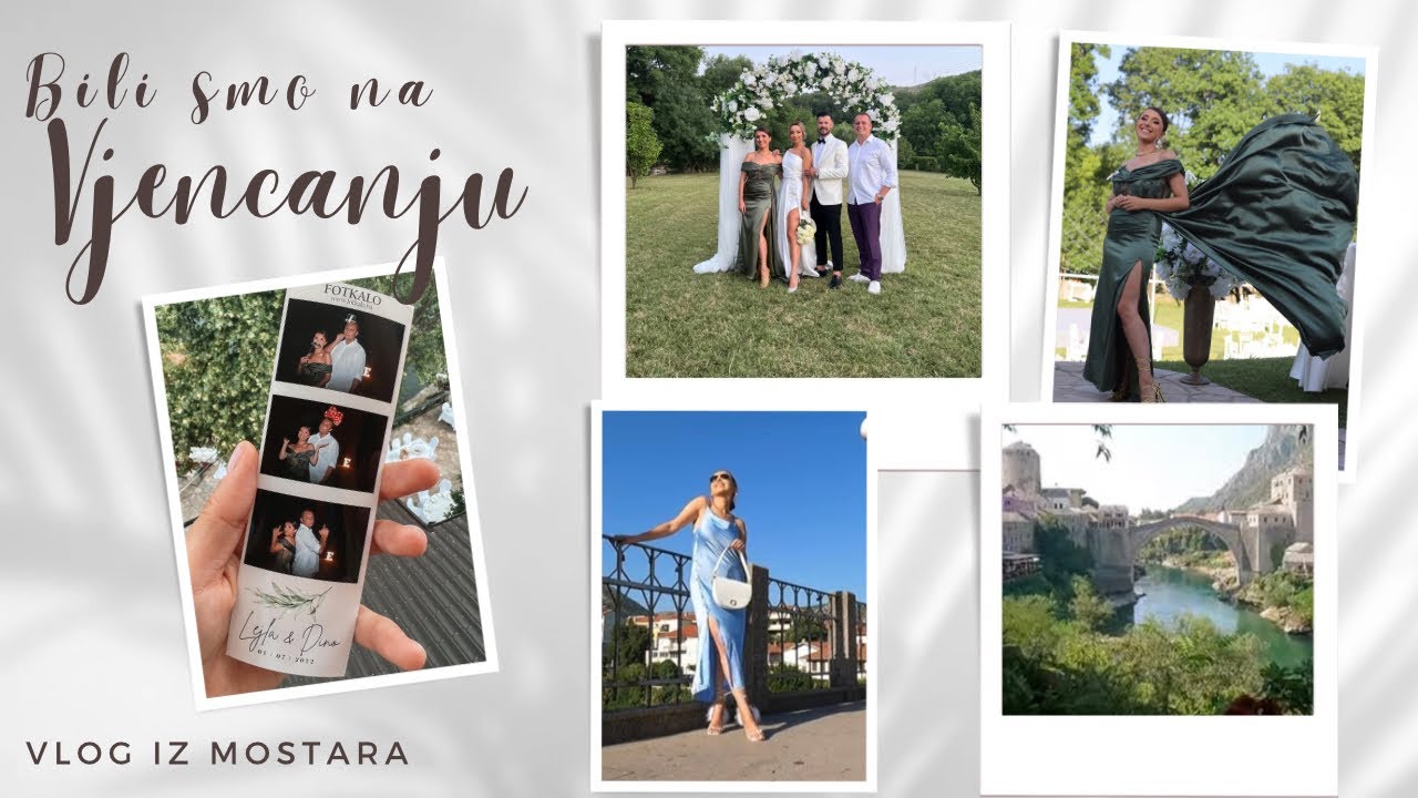 Vlog iz Mostara|Bili smo na vjencanju|ILDA HUMIC|