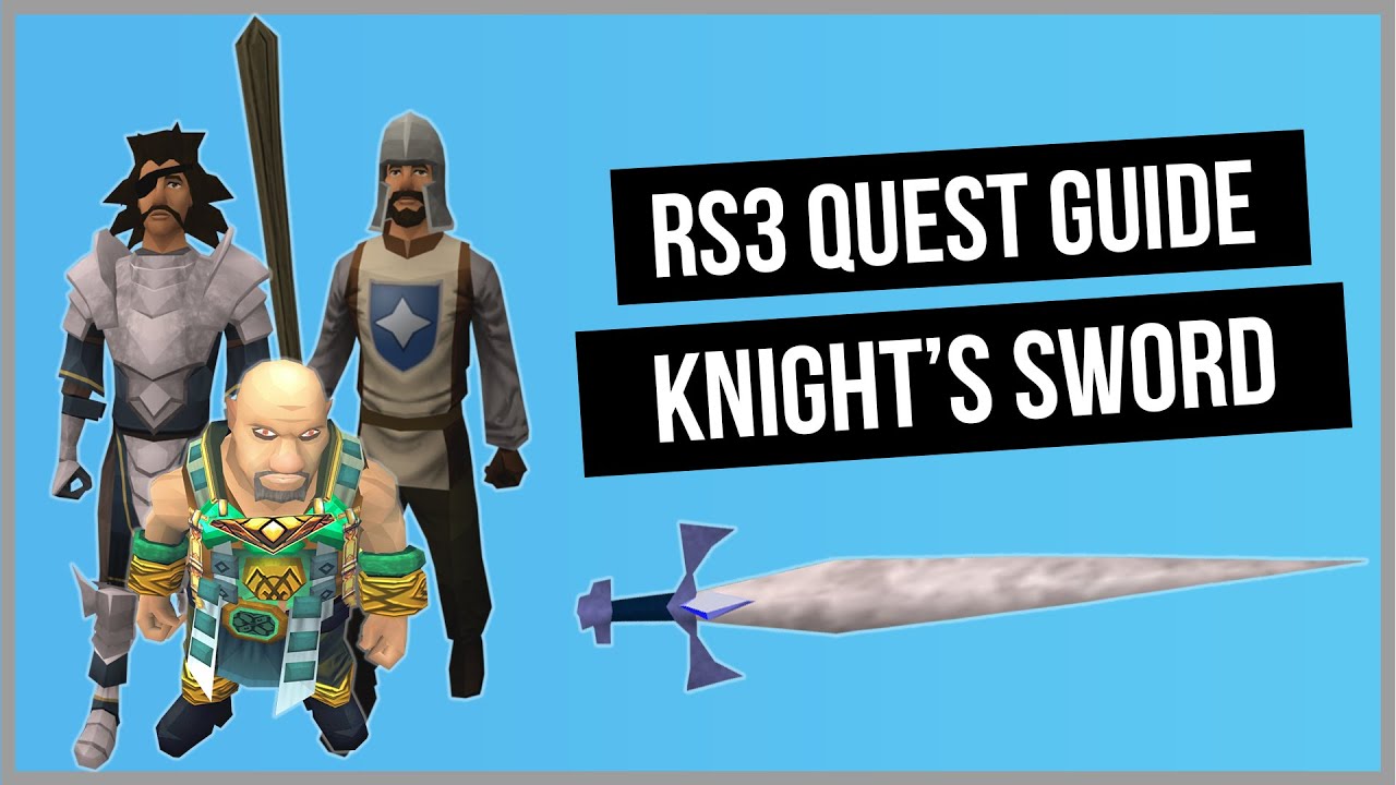 RS3: Knight's Sword Quest Guide - RuneScape 3