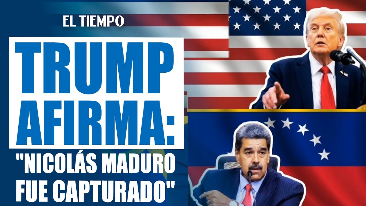Presidente Trump afirma que Nicol&aacute;s Maduro fue capturado en las &uacute;ltimas horas