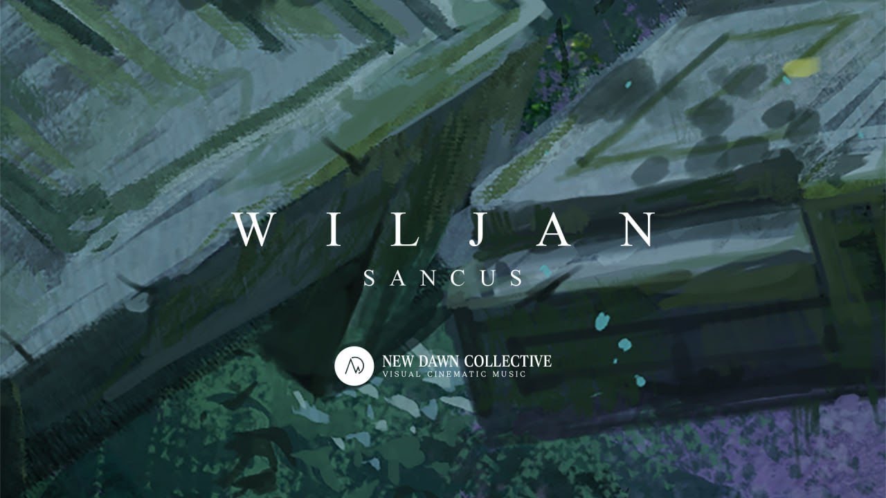 Wiljan - Sancus [New Dawn Collective]