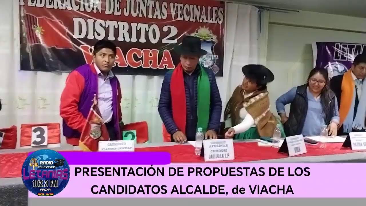 PRESENTACIÓN DE PROPUESTAS DE LOS CANDIDATOS ALCALDE, AL DISTRITO 2 DE VIACHA