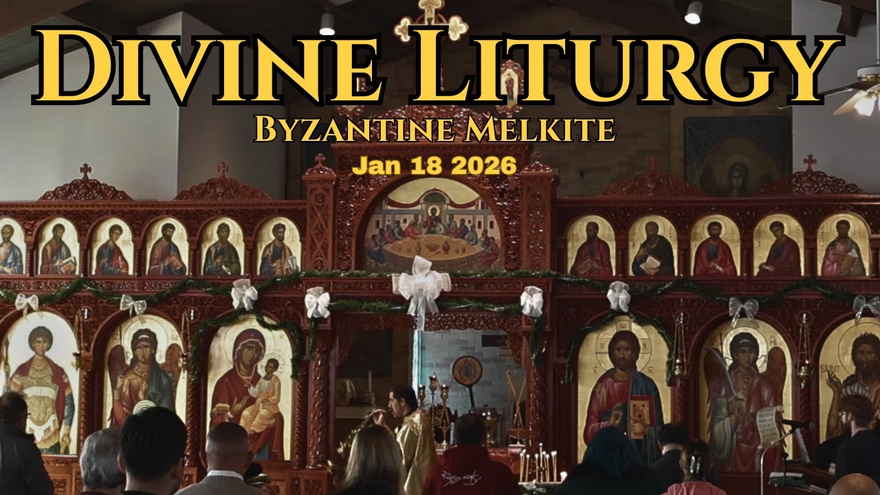 Full Divine Liturgy | Byzantine Melkite Catholic | Jan 18 2026