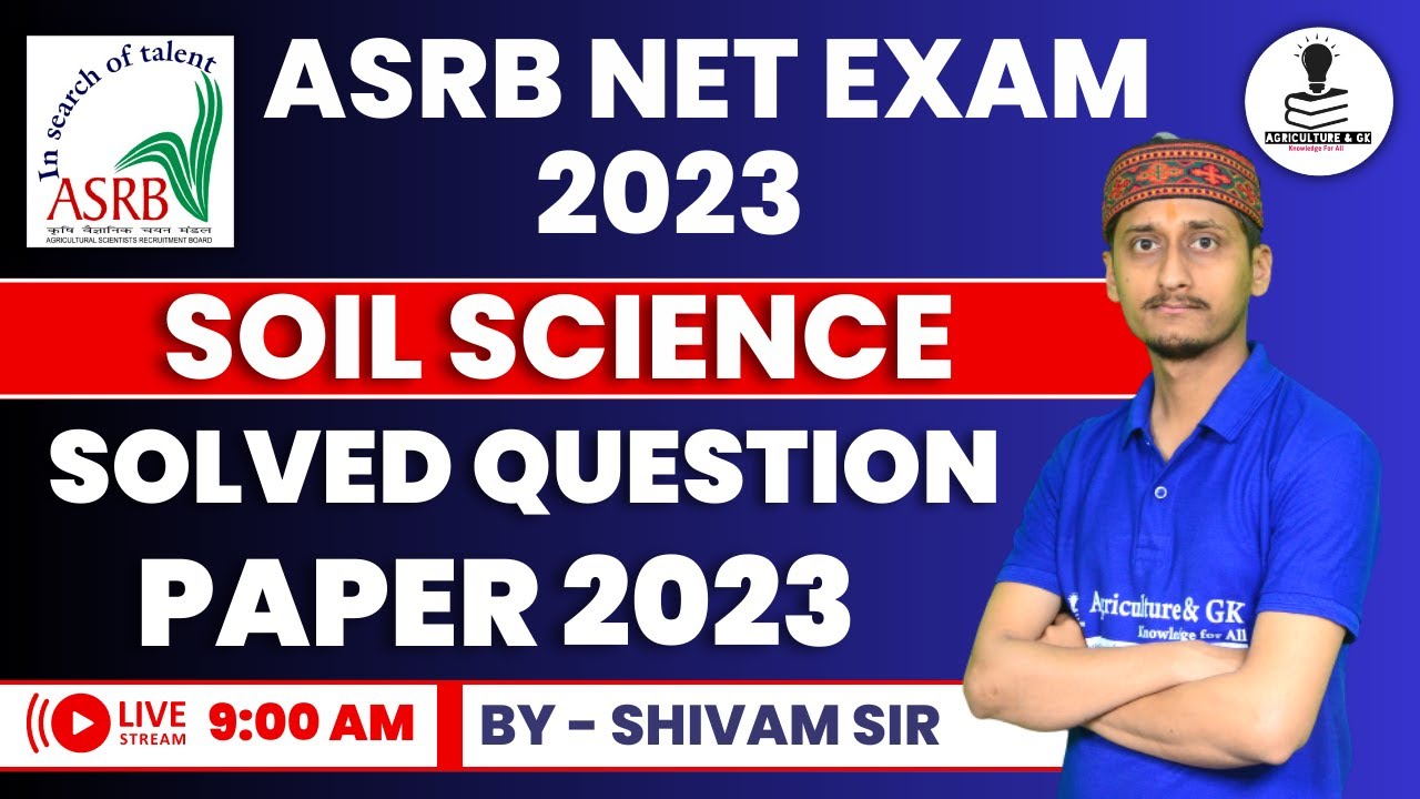 ASRB NET Soil Science Exam Solved Paper 2023 | ICAR NET Result 2023 | ICAR NET Soil Science EXAM