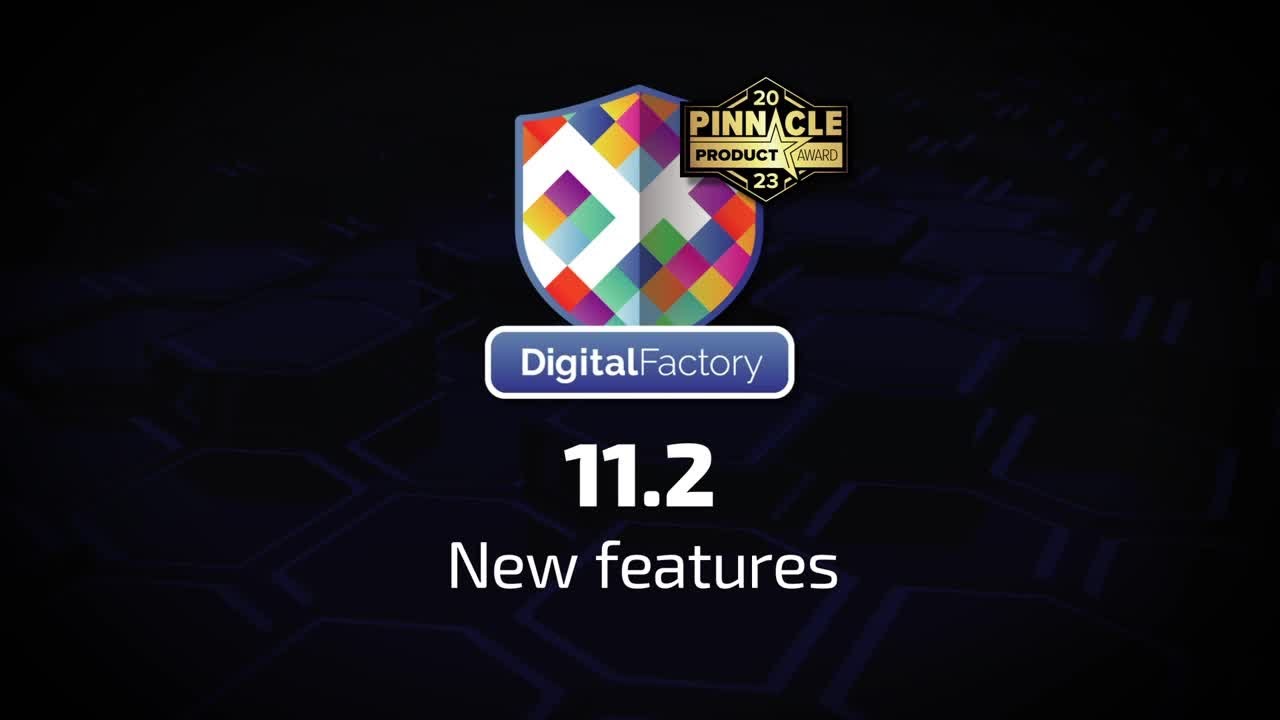 What's New In Digital Factory v11.2!