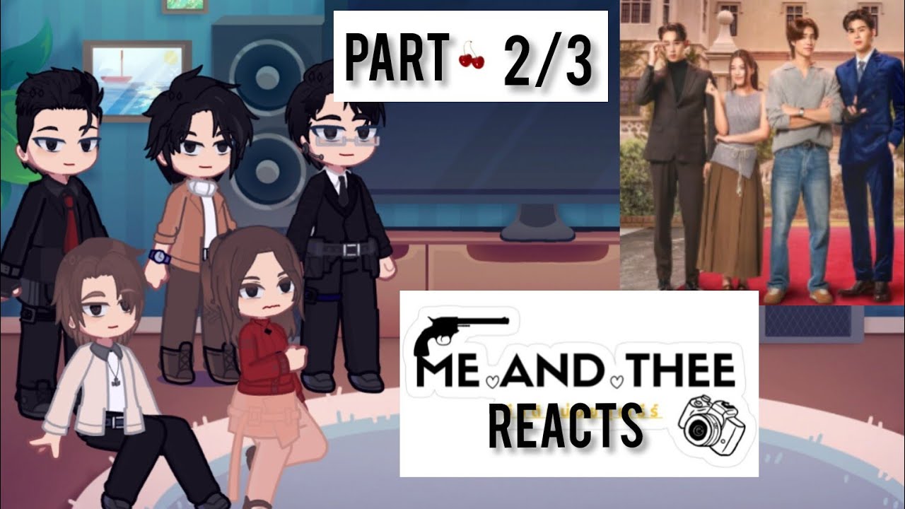 Me and Thee reacts 🍑 Part 2/? ||SPEED 2X || 