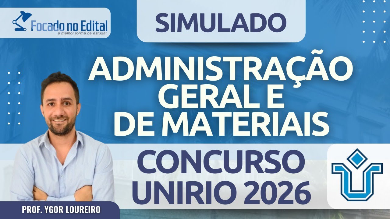 Questões de Administração Geral e de Materiais - Concurso UNIRIO 2026
