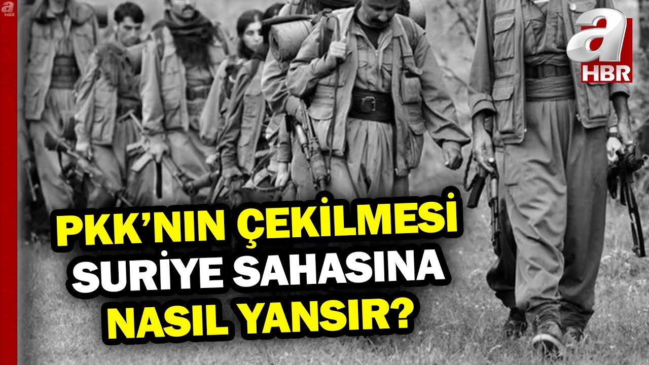 PKK'nın Çekilmesini Hangi Aşama İzleyecek? | A Haber