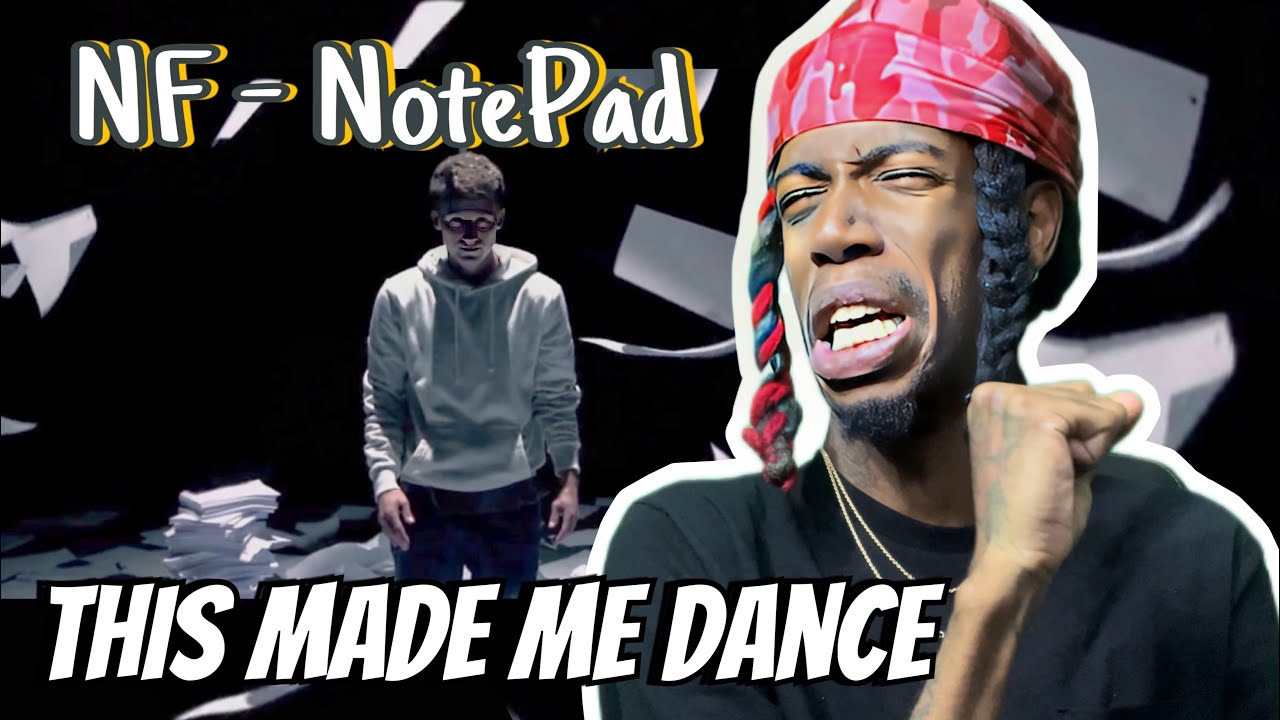 NF - Notepad | REACTION | THIS SONG MADE ME DANCE!!