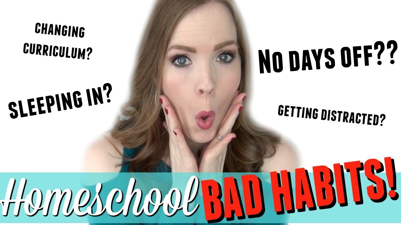 HOMESCHOOL BAD HABITS ~ How NOT to Homeschool | Homeschool Tips & Learning from My Mistakes!