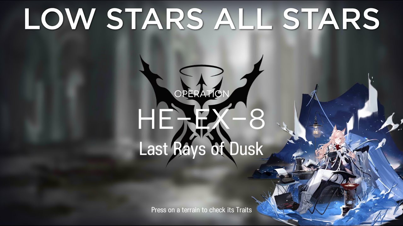 【Arknights】HE-EX-8 Low Rarity Guide