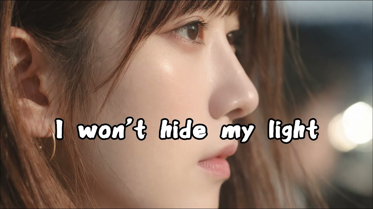 I Won’t Hide My Light | 내 빛은 숨기지 않아