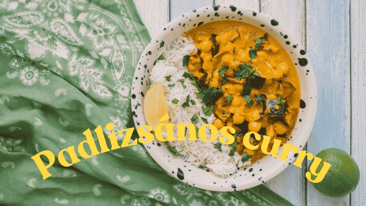Padlizs&aacute;nos curry | Yama Kitchen
