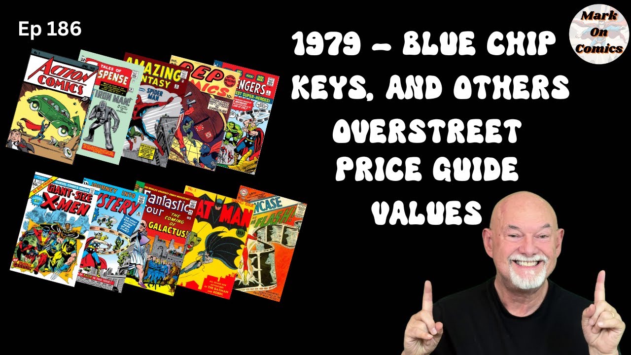 Mark on Comics - Blue Chip, Key, and Other Comics - 1979 Overstreet Prices - Dec 7th 2025 - Ep 186