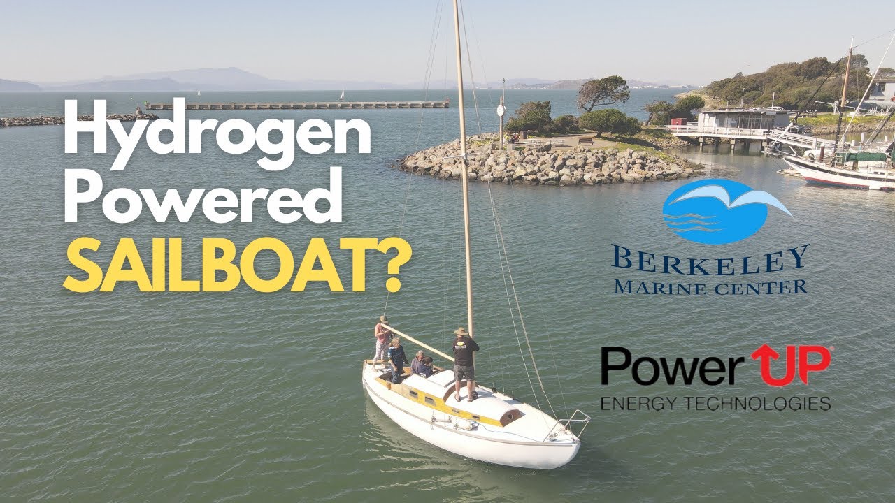 Hydrogen Powered Electric Sailboat! (PowerUp & Berkeley Marine Center)