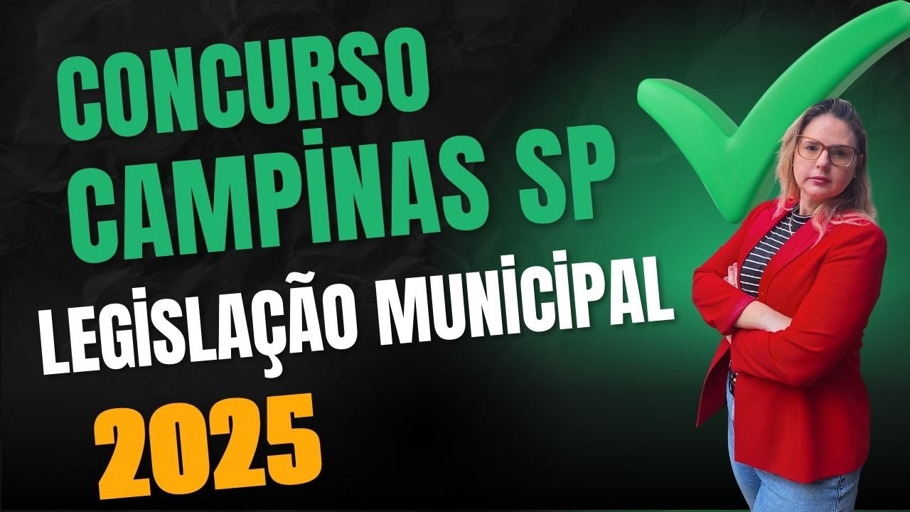 Legislação Municipal - Concurso Campinas SP 2025