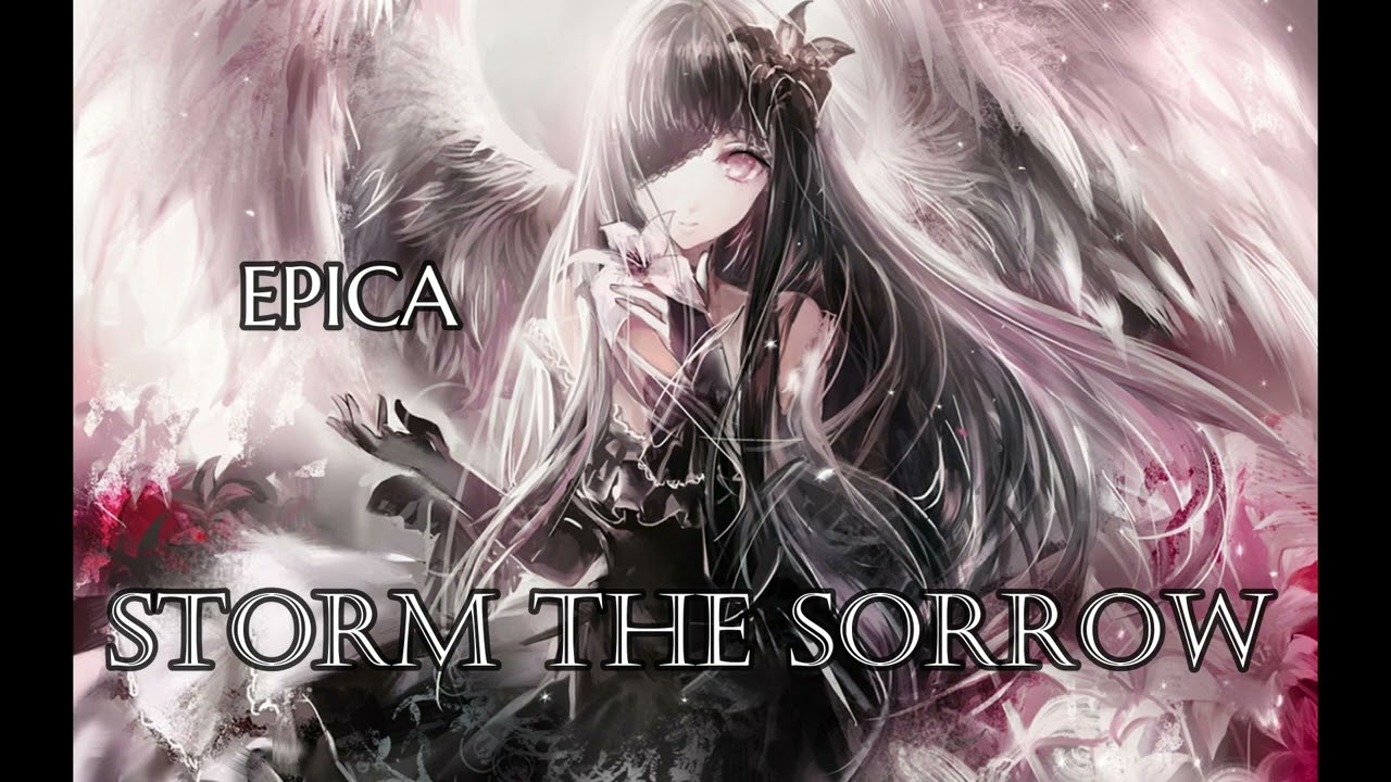 Epica-Storm the Sorrow (Nightcore )