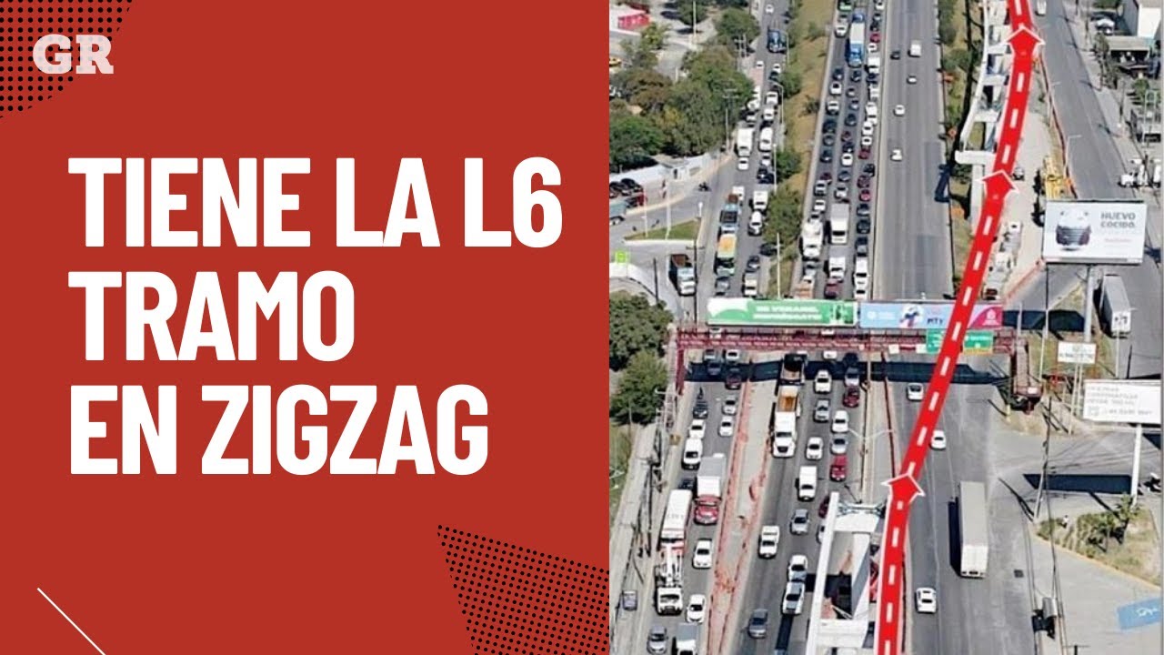 La L6 del Metro tiene tramo en zigzag | Monterrey