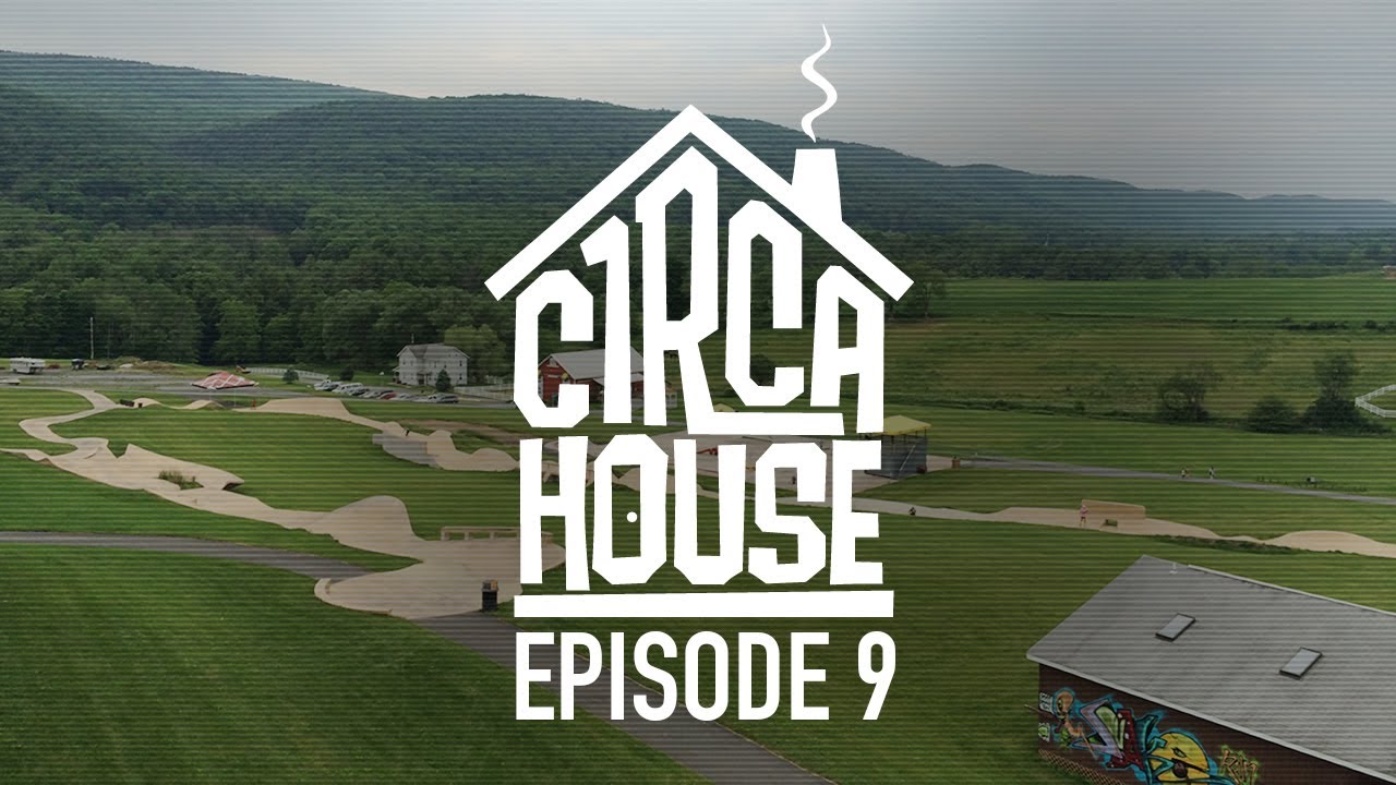 David Gravette & Robbie Brockel Hit Woodward East - C1RCA House ep 9