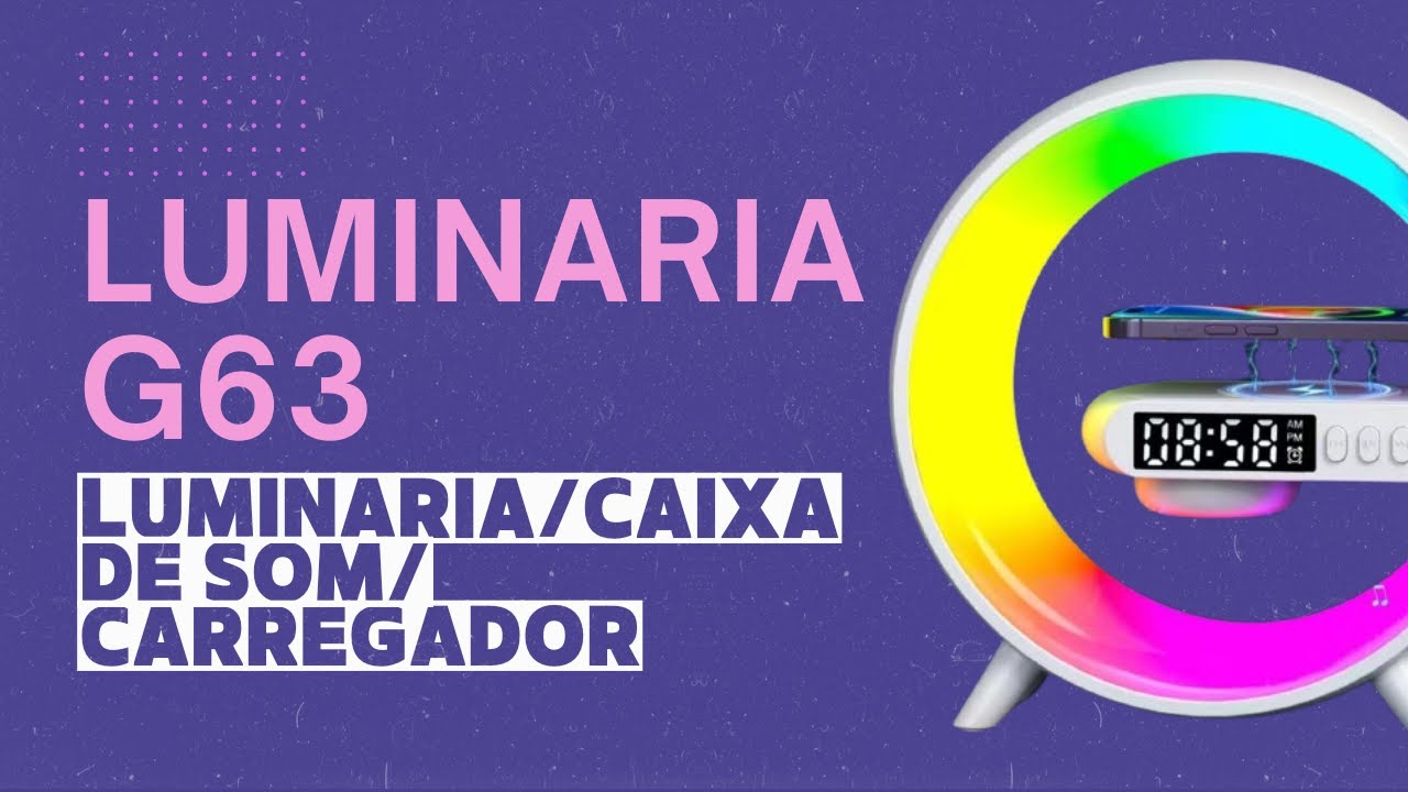 UNBOXING: Luminária G63 Smart Light Sound Machine (Luminária-Caixa de Som-Carregador por Indução)