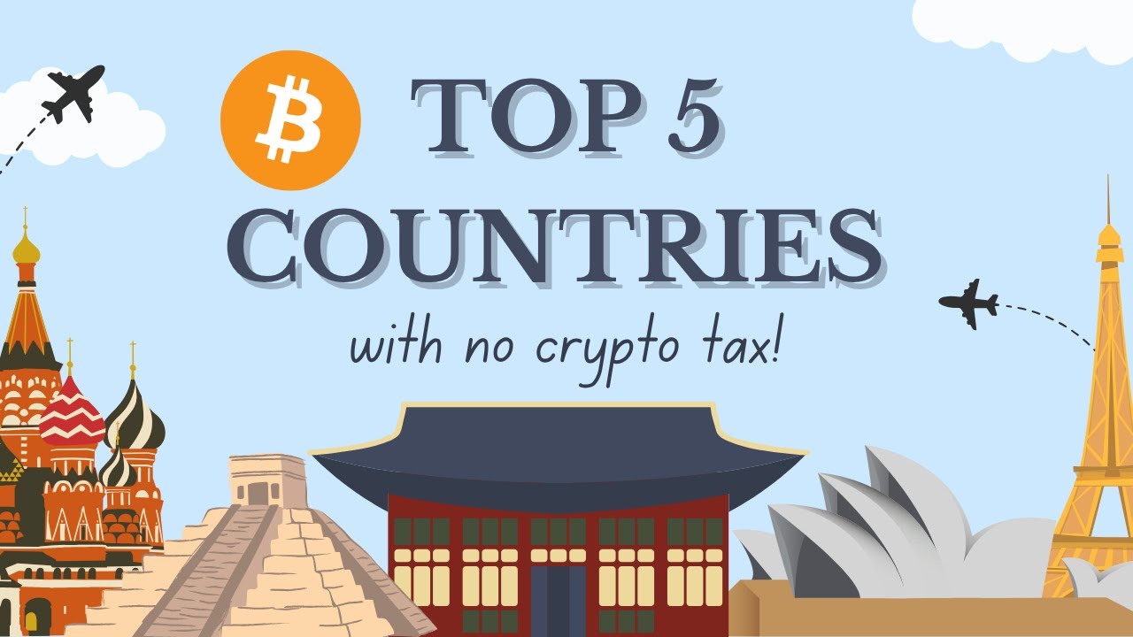 Five TAX FREE crypto countries!