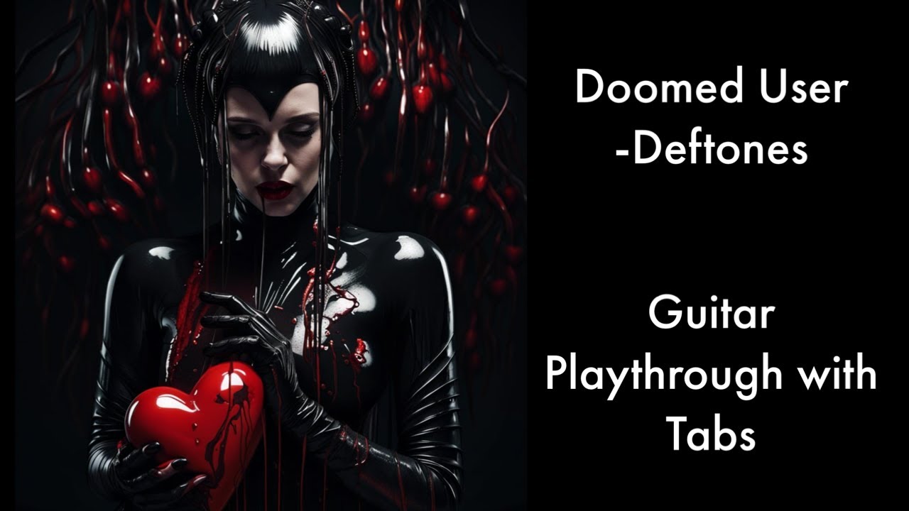 Deftones - Doomed User (Guitar Playthrough with Tabs)