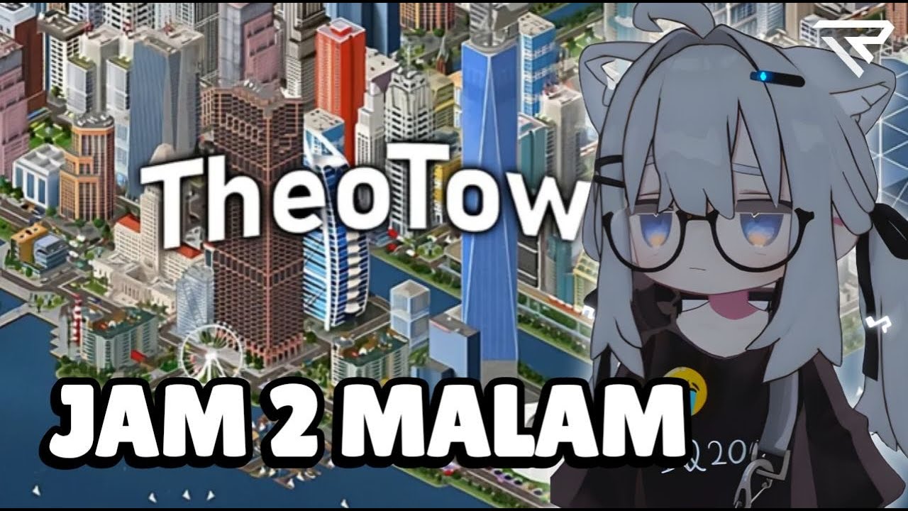 🔴 Sudah Jam 2 Malam Saatnya Main Theotown (Live-7)