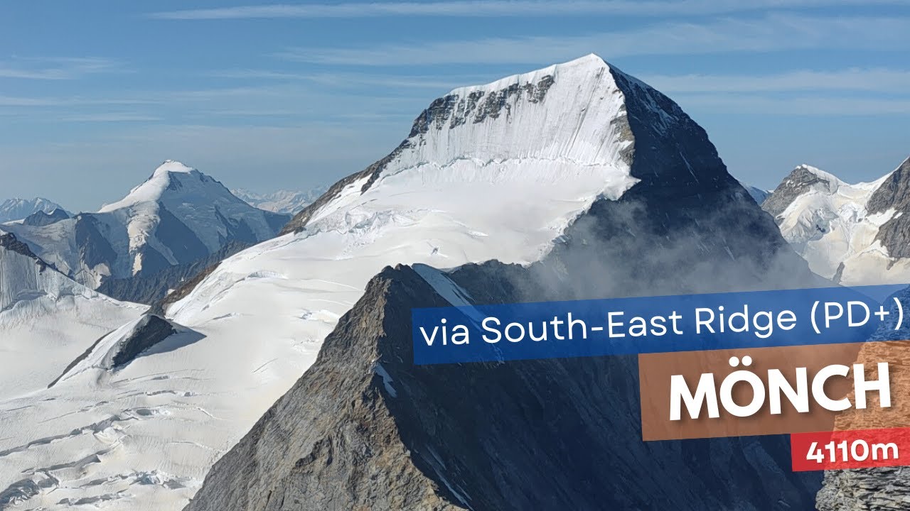 Mönch (4110m) via South-East Ridge (PD+)