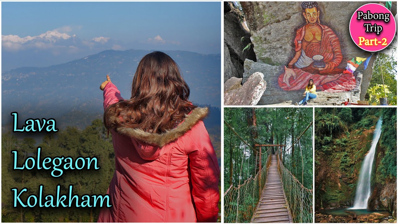Pabong Part-II || North Bengal Tourist Places ||  Lava || Lolegaon || Kolakham || Changey Waterfall