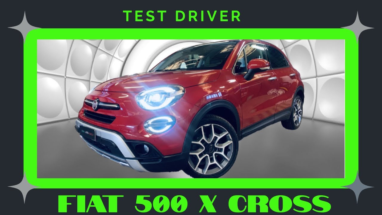 Fiat 500X 1.3 mjt Cross Plus 4x2 95cv Test Driver @ItaliaAutoUsate-TestDriver