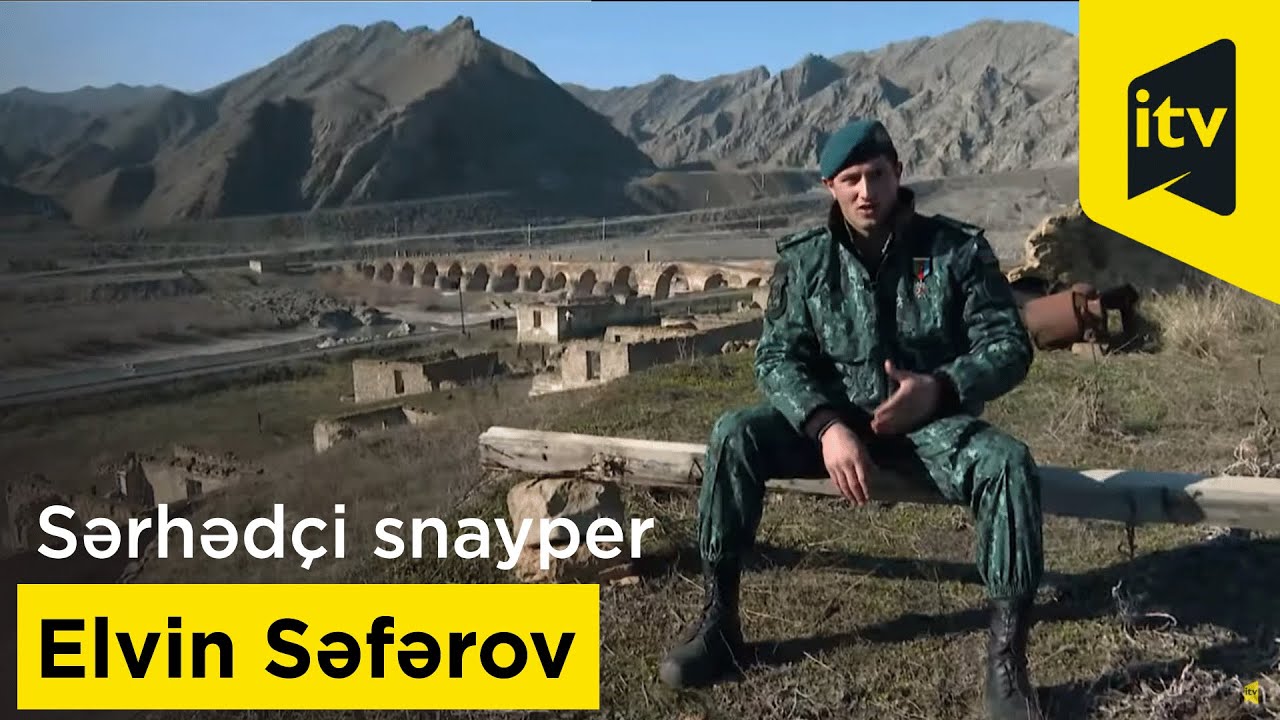 Sərhədçi snayper Elvin Səfərov