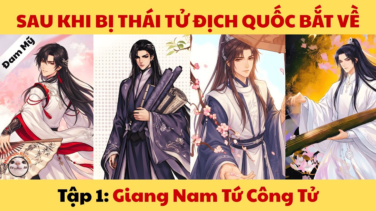 SAU KHI BỊ THÁI TỬ ĐỊCH QUỐC BẮT VỀ - Tập 1 - Mồn Lèo Review #bl #dammy #truyentranh #manhwa #manhua