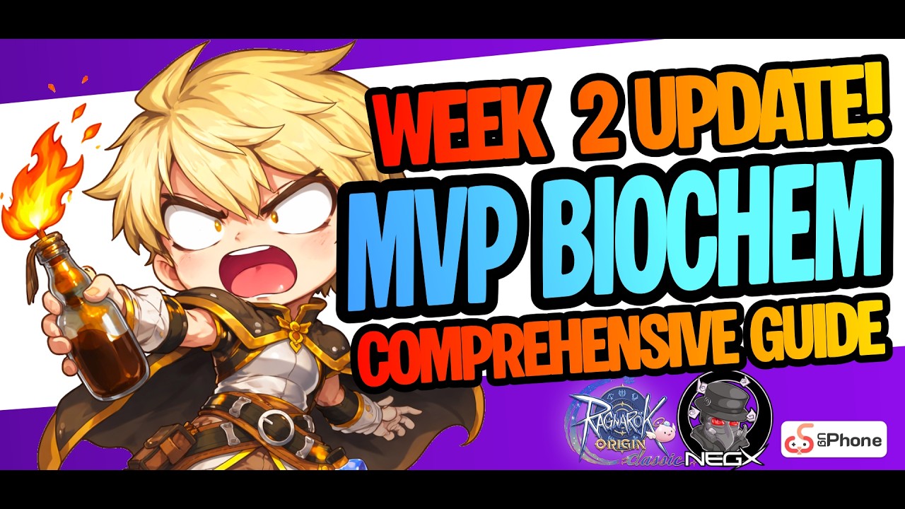 Week 2 Update: MVP Biochemist Comprehensive Guide | Ragnarok Origin Classic