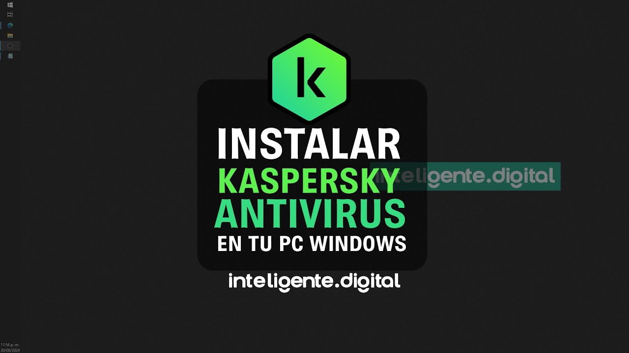 Instalar Kaspersky Antivirus 2024 en windows