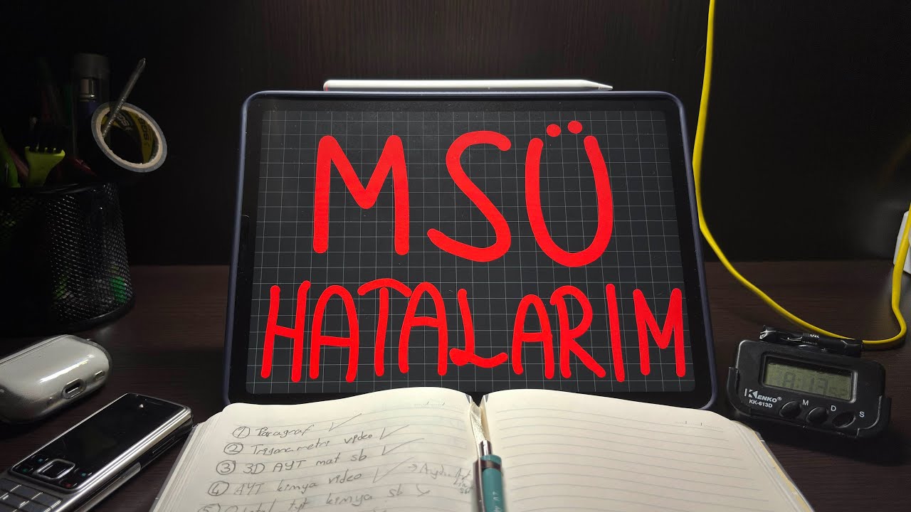 MSÜ Yaklaşırken yaptığım hatalar
