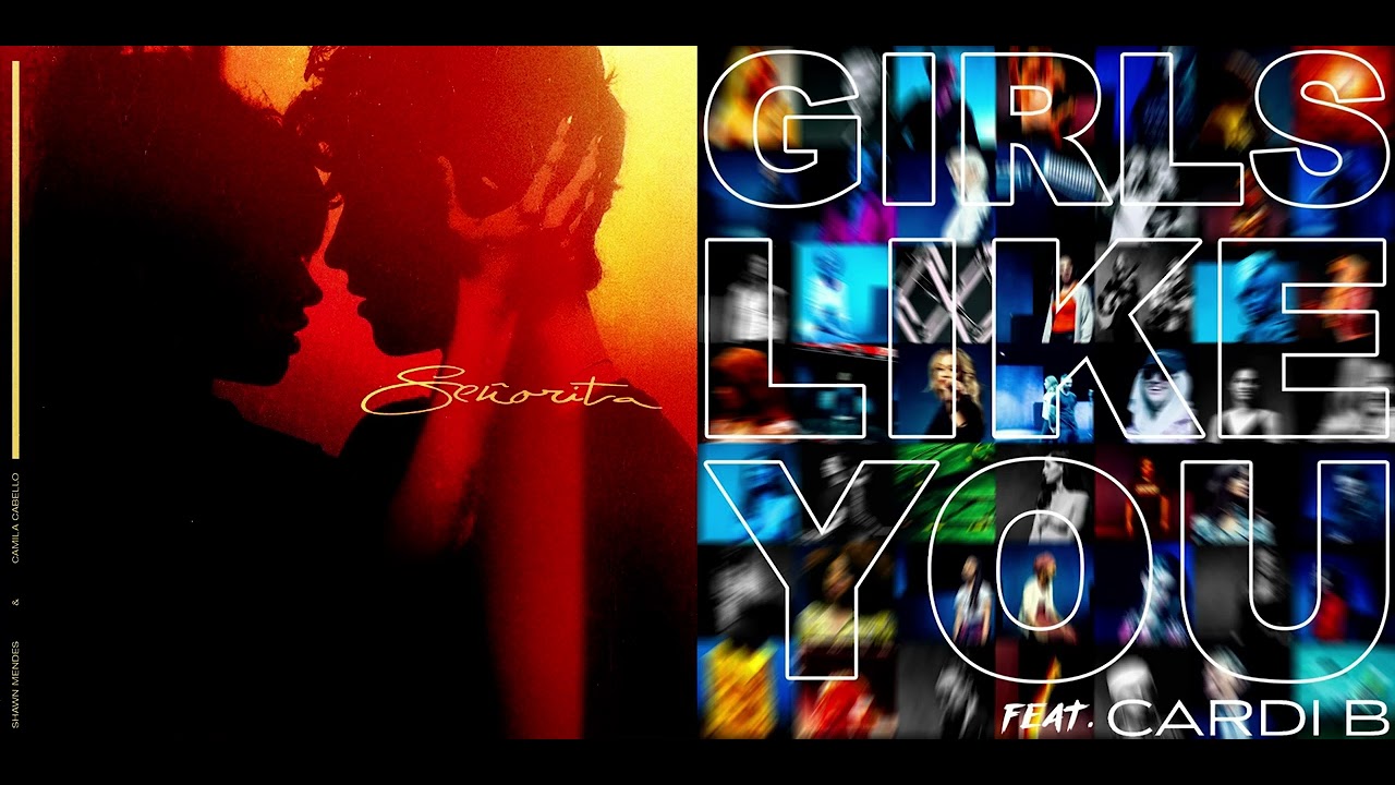 Shawn Mendes, Camila Cabello - Señorita vs. Maroon 5, Cardi B - Girls Like You (MASHUP)