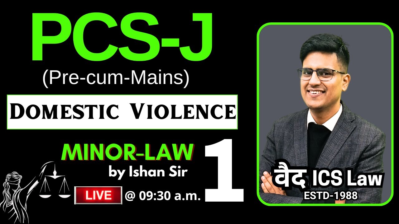 PCS-J 2024 Minor Law  | Domestic Violence  Lecture-1 |  Vaids ics | 9415011892