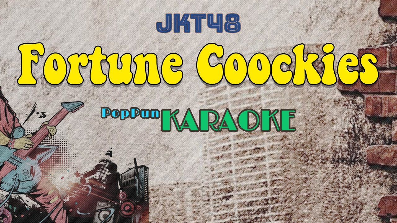 Fortune Cookies - JKT48 Poppunk KARAOKE