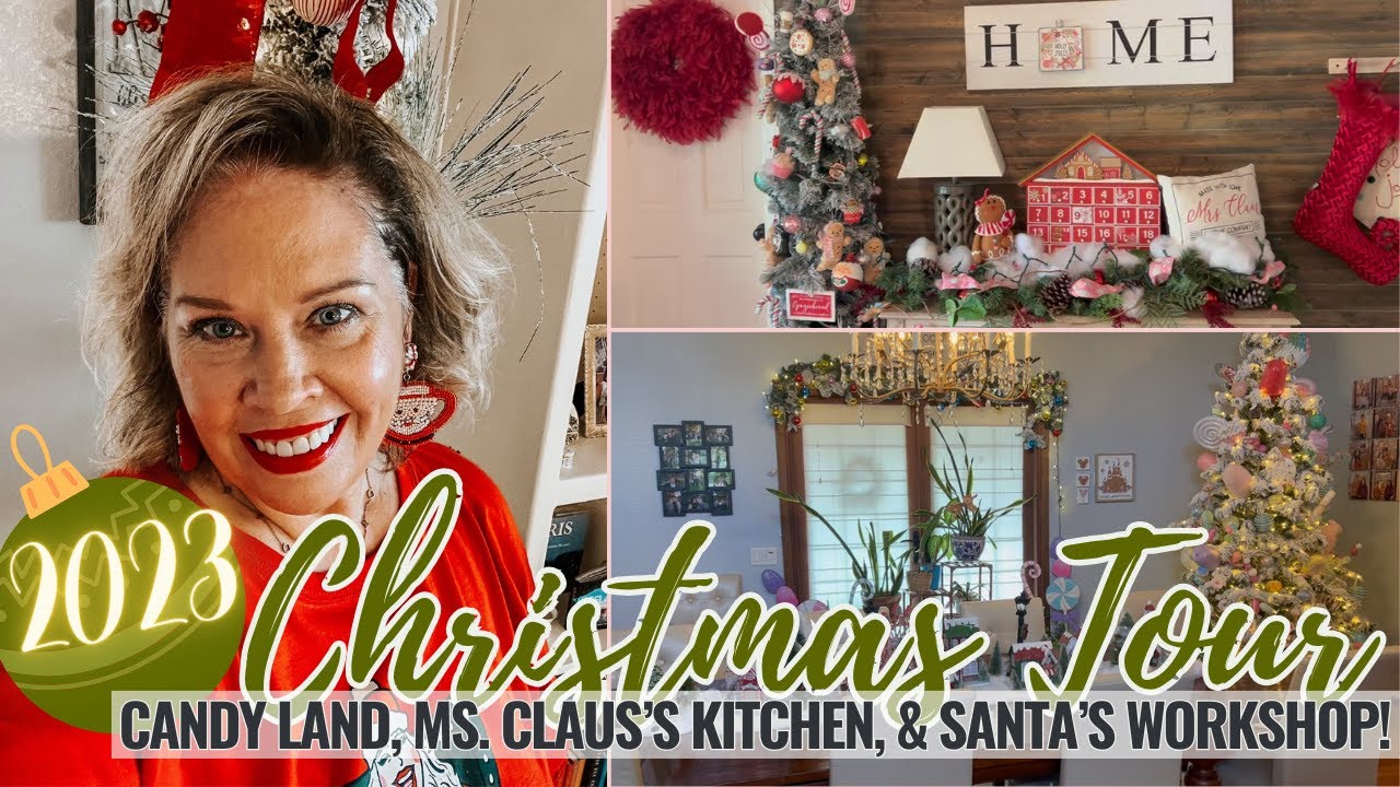 2023 Christmas Home Tour | Christmas Decor | Candy Land | Santa's Workshop | Ms. Claus's Kitchen