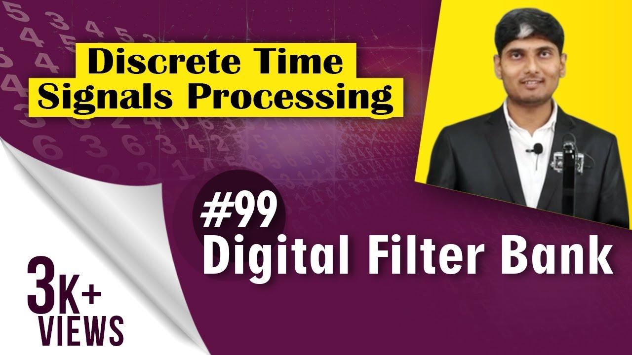 What is Digital Filter Bank | Multi Rate Signal Processing | Discrete Time Signal Processing