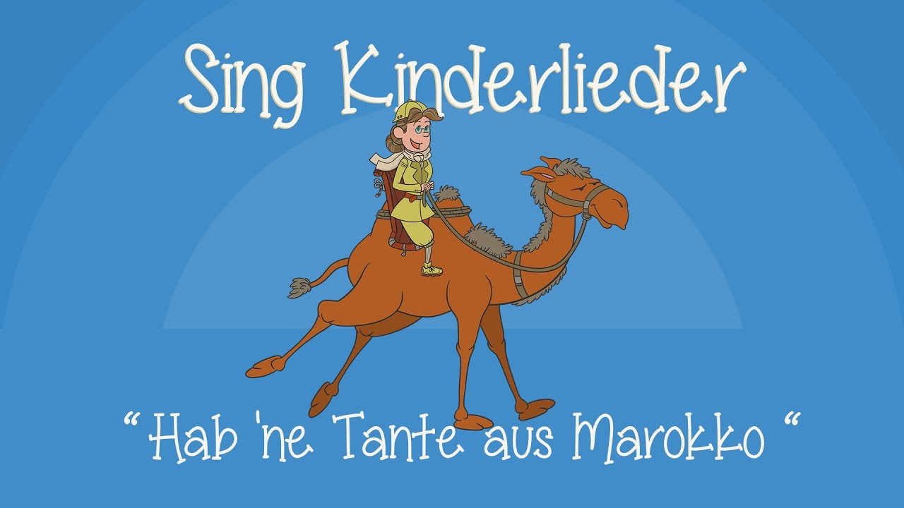 Hab ne Tante aus Marokko - Kinderlieder zum Mitsingen | Sing Kinderlieder