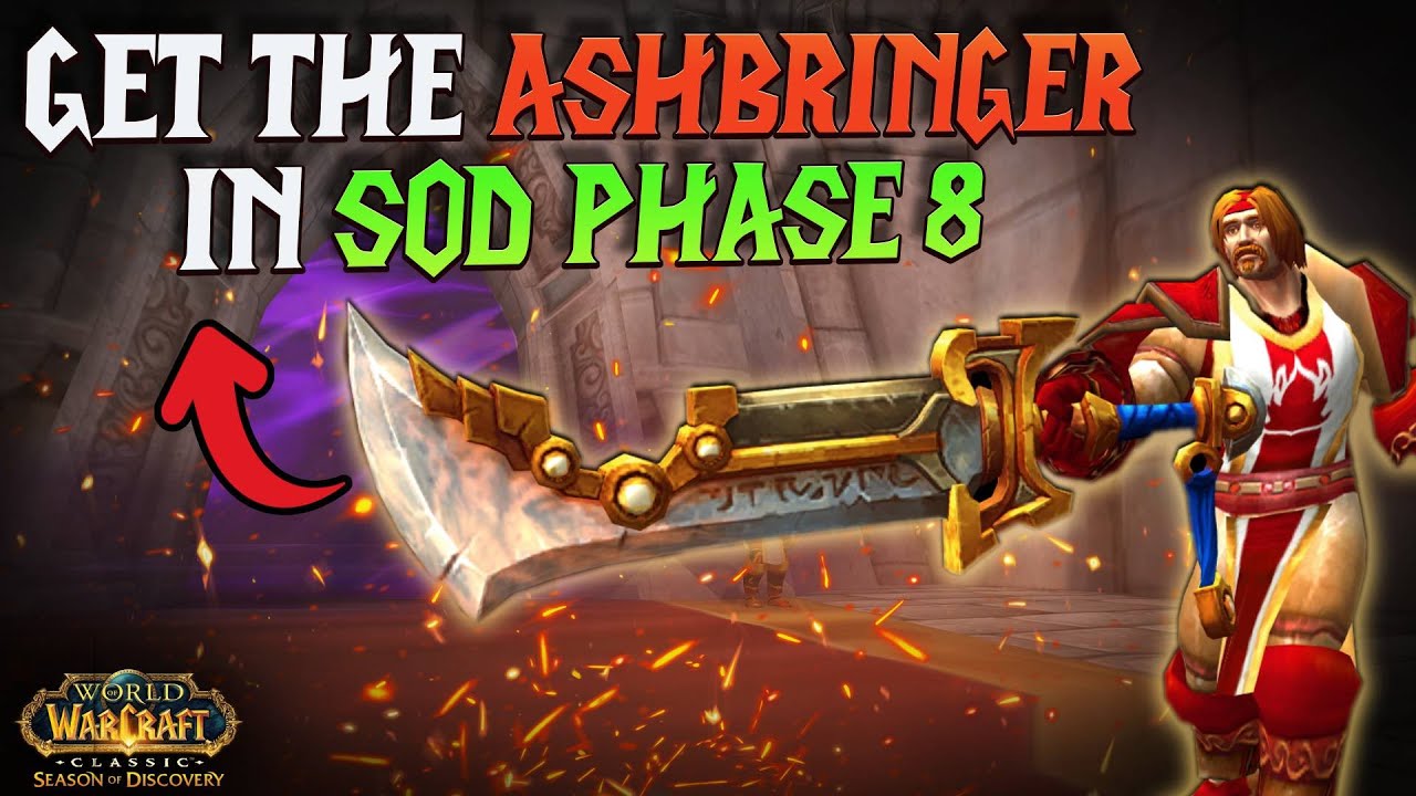 Claim the Legendary Ashbringer Blade in SoD Phase 8 Before It's Gone!