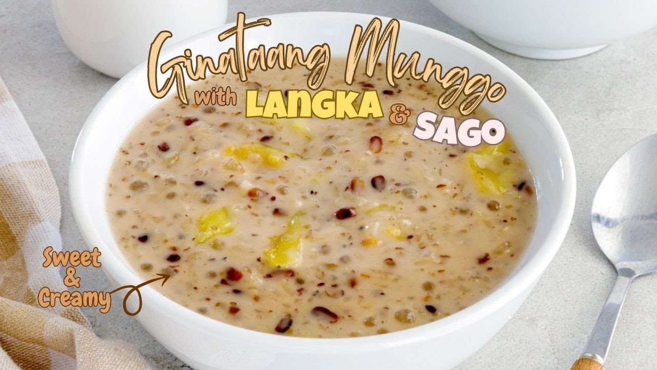 GInataang Munggo with Sago and Langka