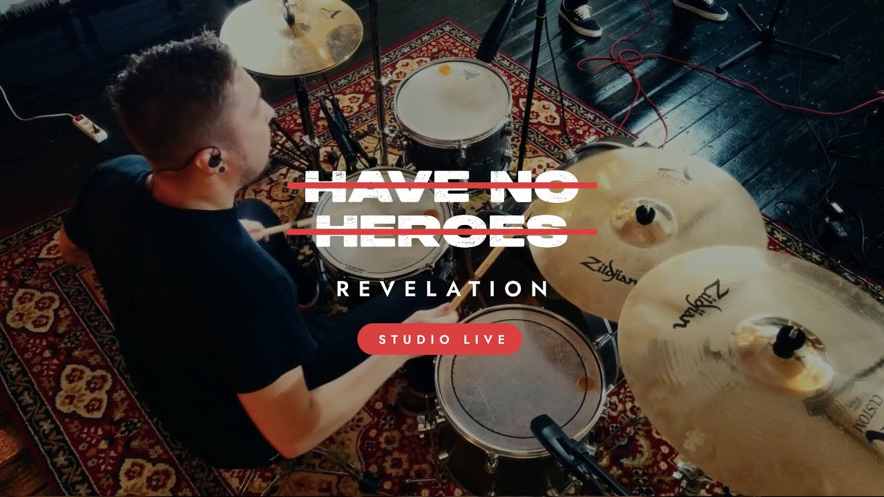 Have No Heroes - Revelation (Studio Live Session)