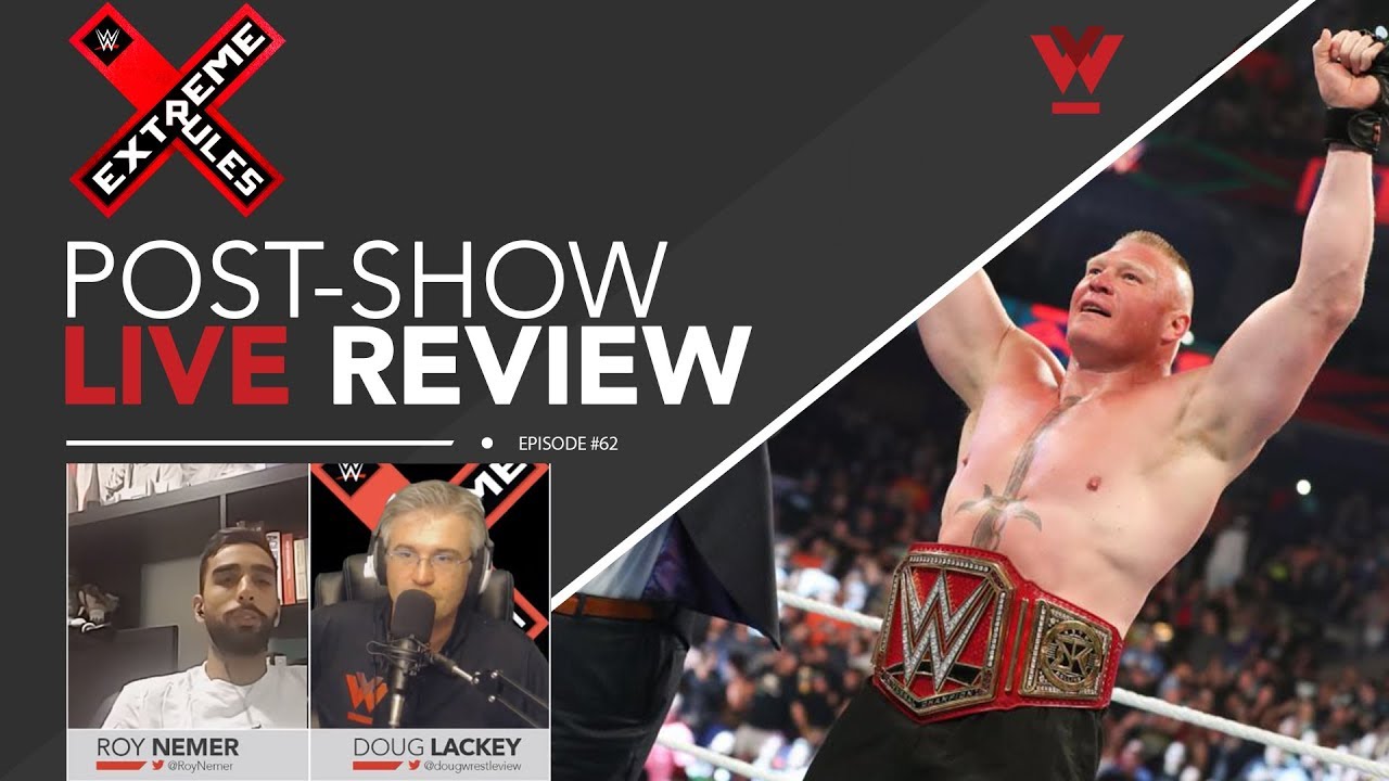 Wrestleview Live #62: WWE Extreme Rules 2019 Results and Review