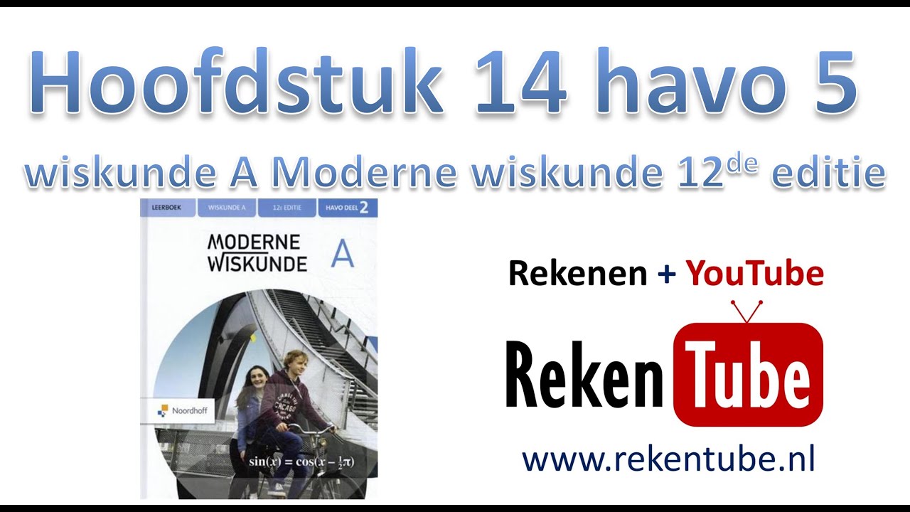 Samenvatting havo klas 4 hoofdstuk 14 wiskunde A Moderne Wiskunde 12de editie